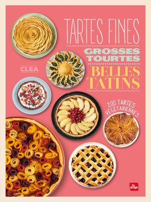 cover image of Tartes fines, grosses tourtes et belles tatins